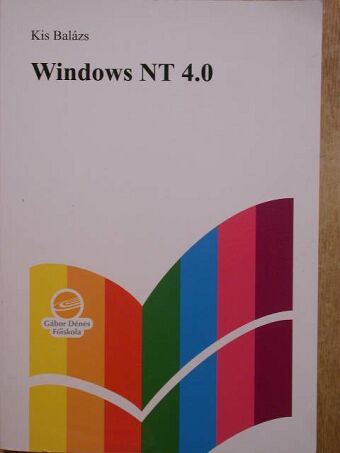 Kis Balázs - Windows NT 4.0 [antikvár]