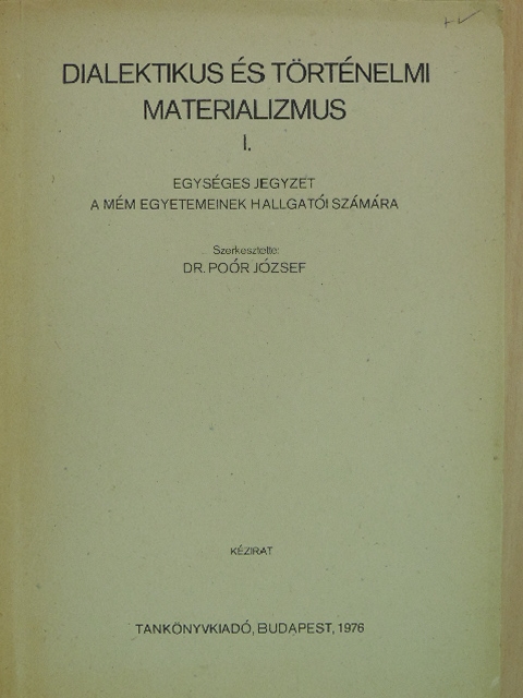 Dr. Erdélyi Lajos - Dialektikus és történelmi materializmus I. [antikvár]