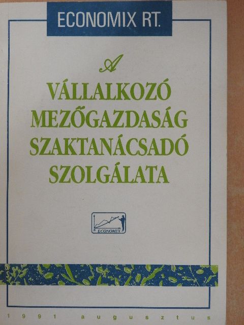 Adók Mária - A vállalkozó mezőgazdaság szaktanácsadó szolgálata [antikvár]