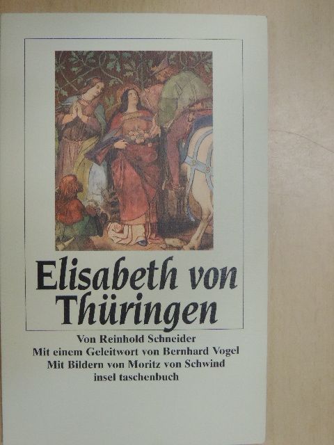 Reinhold Schneider - Elisabeth von Thüringen [antikvár]