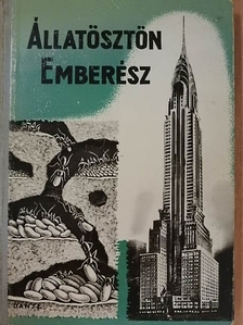 Ferenczy L. Tamás - Állatösztön, emberész [antikvár]