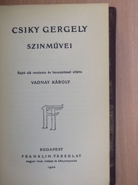 Csiky Gergely - Csiky Gergely szinművei [antikvár]