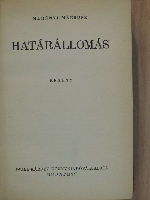 Merényi Máriusz - Határállomás [antikvár]