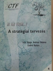 Endrei Balázs - A stratégiai tervezés [antikvár]