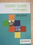 Cseke Bettina - User's Guide to Hungary 2013/2014 [antikvár]