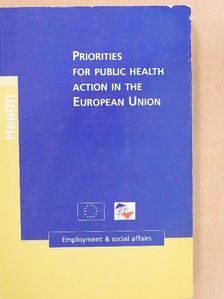 Alfred Uhl - Priorities for public health action in the European Union [antikvár]