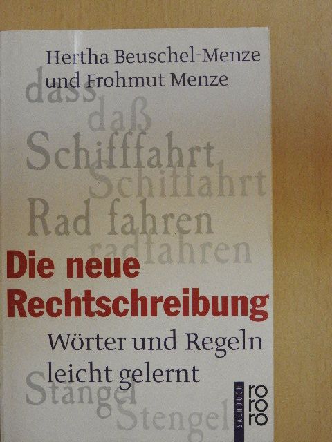 Frohmut Menze - Die neue Rechtschreibung [antikvár]