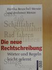 Frohmut Menze - Die neue Rechtschreibung [antikvár]