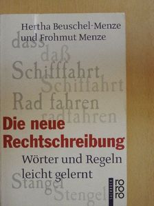 Frohmut Menze - Die neue Rechtschreibung [antikvár]