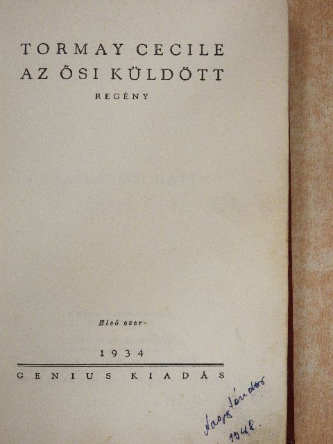 Tormay Cécile - Az ősi küldött I. [antikvár]
