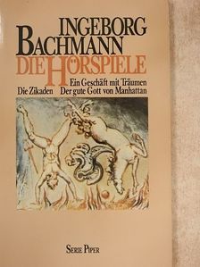 Ingeborg Bachmann - Die Hörspiele [antikvár]