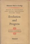 Morris Ginsberg - Evolution and progress [antikvár]