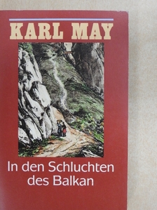 Karl May - In den Schluchten des Balkan [antikvár]