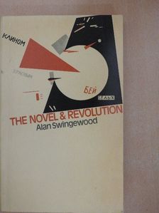 Alan Swingewood - The Novel and Revolution [antikvár]