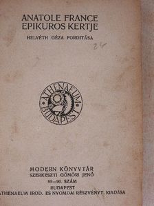 Anatole France - Epikuros kertje/Pán/Firenzei éjszakák [antikvár]