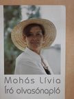 Mohás Lívia - Író olvasónapló (dedikált példány) [antikvár]