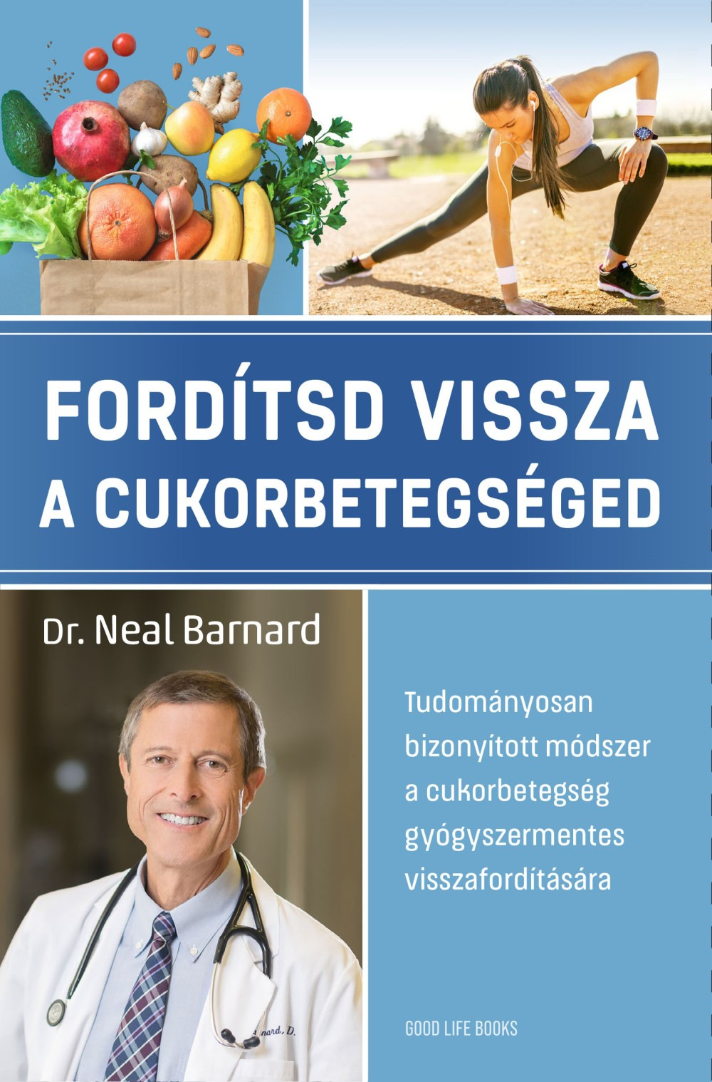 Dr. Neal Barnard - Fordítsd vissza a cukorbetegséged [eKönyv: epub, mobi]