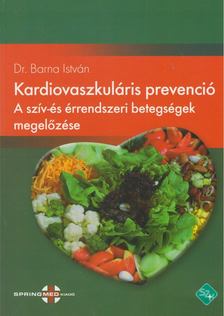 Dr. Barna István - Kardiovaszkuláris prevenció [antikvár]