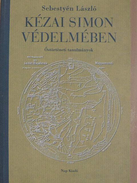 Sebestyén László - Kézai Simon védelmében [antikvár]