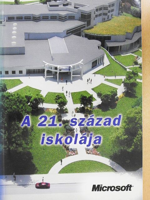 Dr. Cséfalvay Miklós - A 21. század iskolája [antikvár]