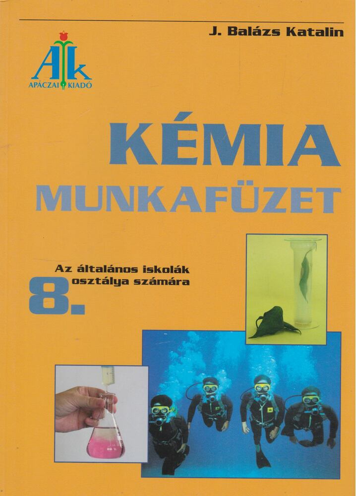 J. Balázs Katalin - Kémia munkafüzet 8. [antikvár]