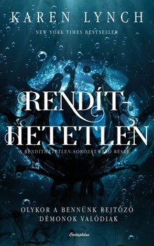 Karen Lynch - Rendíthetetlen [eKönyv: epub, mobi]