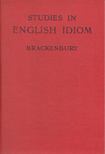 G. Brackenbury - Studies in English Idiom [antikvár]