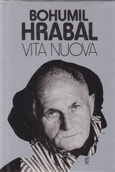 Bohumil Hrabal - Vita nuova [antikvár]
