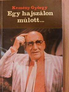 Kemény György - Egy hajszálon múlott... [antikvár]