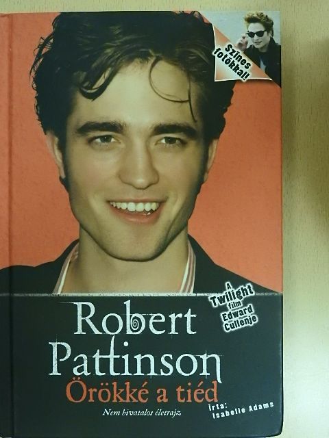 Isabelle Adams - Robert Pattinson [antikvár]