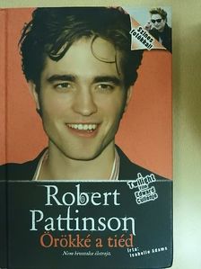Isabelle Adams - Robert Pattinson [antikvár]