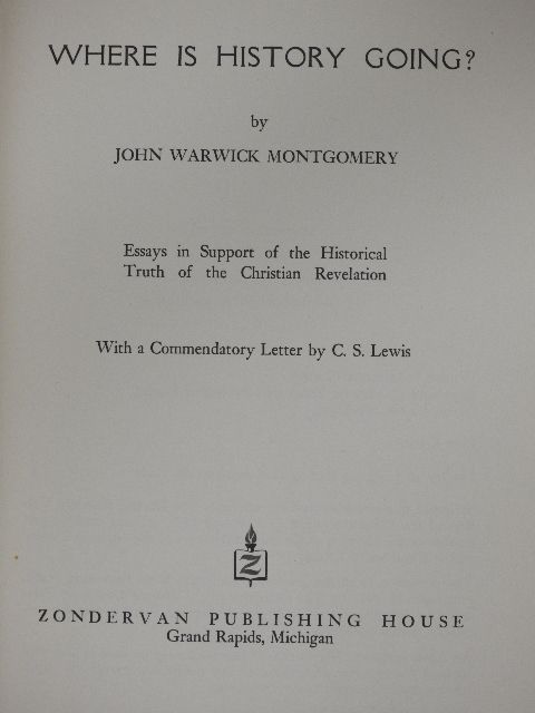 John Warwick Montgomery - Where is History Going? [antikvár]