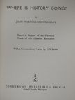 John Warwick Montgomery - Where is History Going? [antikvár]