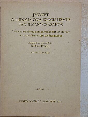 Blaskovits János - Jegyzet a tudományos szocializmus tanulmányozásához [antikvár]