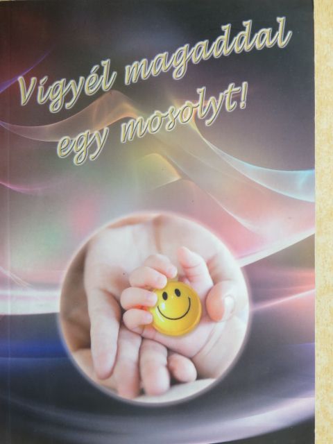 Bajzikné Panni - Vigyél magaddal egy mosolyt! [antikvár]