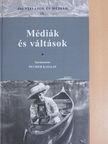Bezeczky Gábor - Médiák és váltások [antikvár]