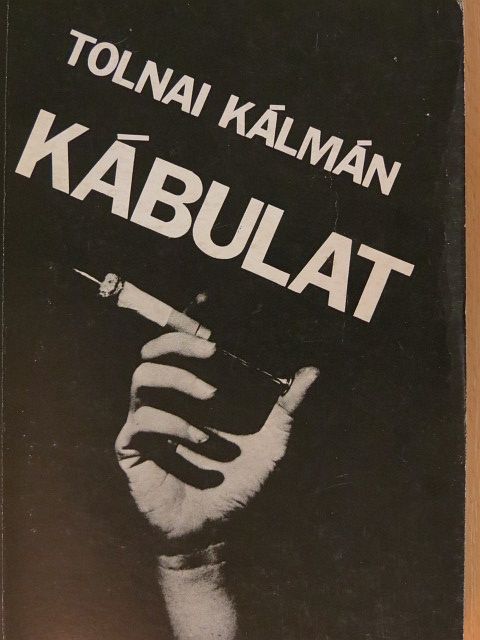 Tolnai Kálmán - Kábulat [antikvár]
