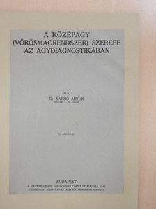 Dr. Sarbó Artur - A középagy (vörösmagrendszer) szerepe az agydiagnostikában [antikvár]