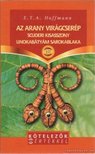 HOFFMAN, E. T. A. - Az arany virágcserép / Scuderi kisasszony / Unokabátyám sarokablaka [antikvár]