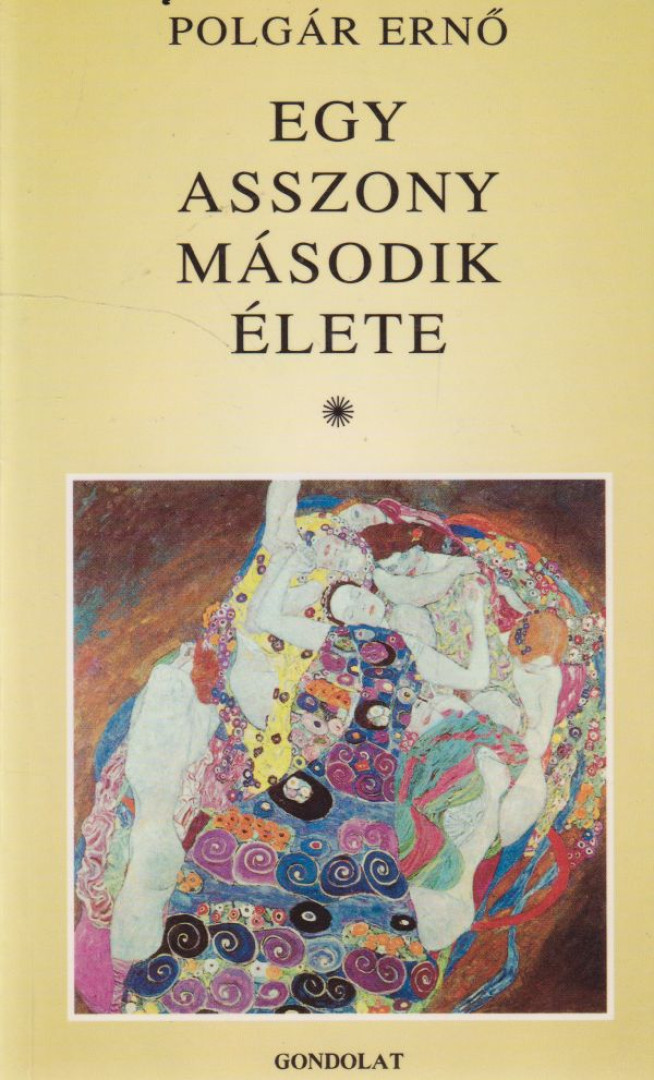 POLGÁR ERNŐ - Egy asszony második élete [antikvár]