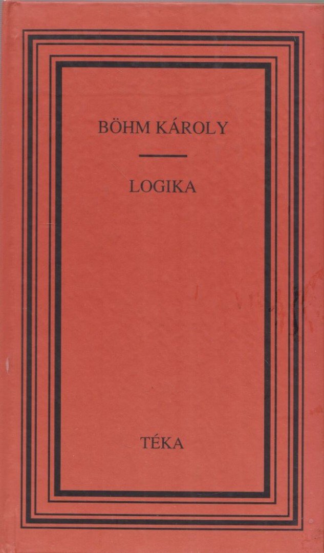 Böhm Károly - Logika [antikvár]