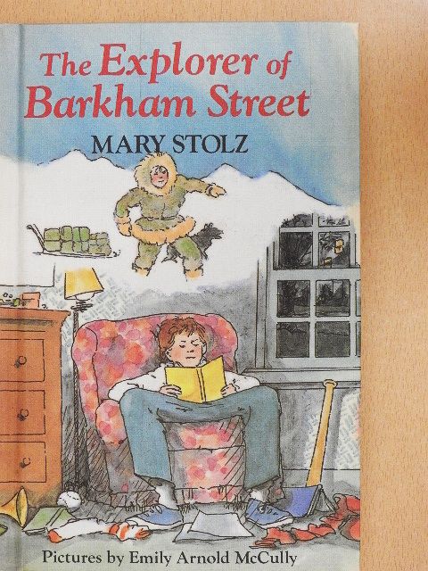 Mary Stolz - The Explorer of Barkham Street [antikvár]