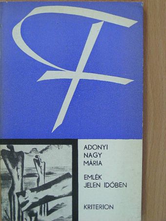 Adonyi Nagy Mária - Emlék jelen időben [antikvár]