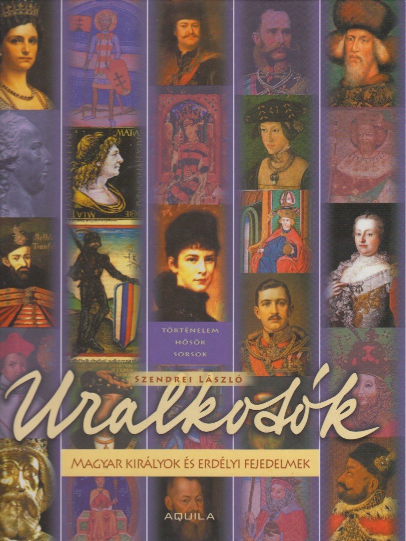 Szendrei László - Uralkodók [antikvár]