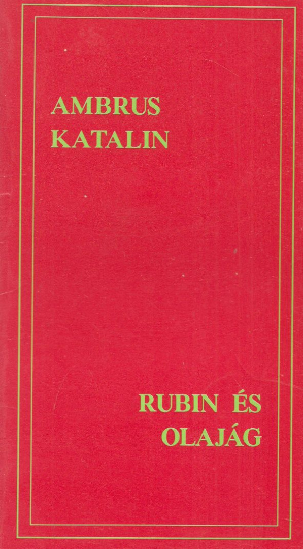 Ambrus Katalin - Rubin ​és olajág (dedikált) [antikvár]