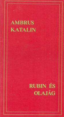 Ambrus Katalin - Rubin ​és olajág (dedikált) [antikvár]