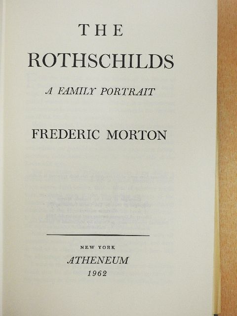 Frederic Morton - The Rothschilds [antikvár]