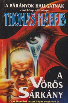 Thomas Harris - A Vörös Sárkány [antikvár]