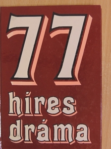 Balassa Anna - 77 híres dráma [antikvár]