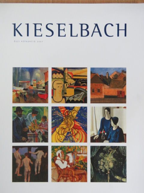 Kieselbach Galéria és Aukciósház - Őszi Képaukció 2007 [antikvár]